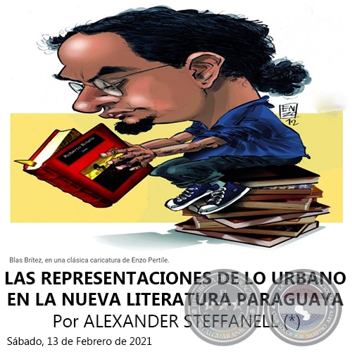 LAS REPRESENTACIONES DE LO URBANO EN LA NUEVA LITERATURA PARAGUAYA - Por ALEXANDER STEFFANELL - Sábado, 13 de Febrero de 2021
